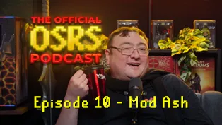 Oficjalny podcast OSRS – odcinek 10 z Mod Ash