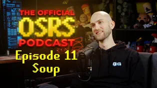 Oficjalny podcast OSRS – odcinek 11 z Soup
