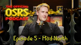 Oficjalny podcast OSRS – odcinek 5 z Mod North