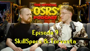 Oficjalny podcast OSRS, odcinek 9 – z Torvesta i Skill Specs